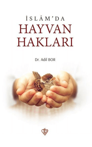 İslam'da Hayvan Hakları Adil Bor