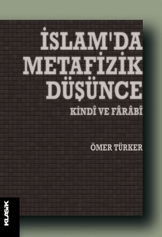 İslam'da Metafizik Düşünce Ömer Türker