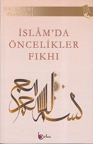 İslam'da Öncelikler Fıkhı %30 indirimli Mecdi El-Hilali