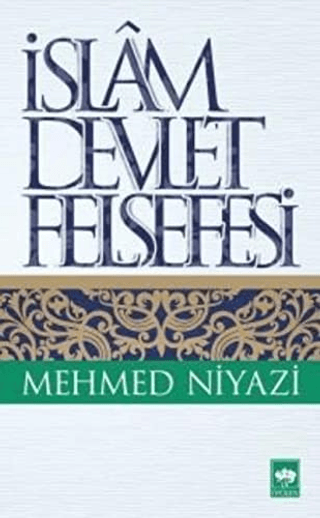 İslam Devlet Felsefesi %30 indirimli Mehmed Niyazi