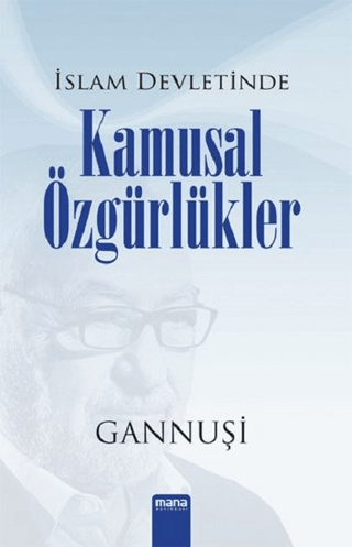 İslam Devletinde Kamusal Özgürlükler %25 indirimli Raşid El Gannuşi