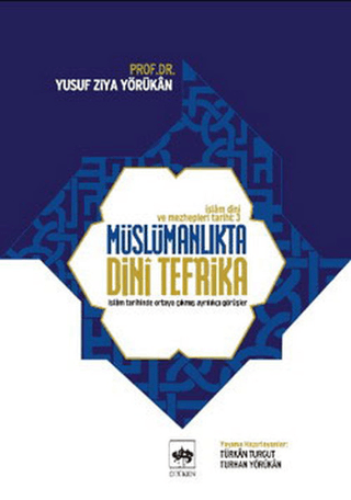 Müslümanlıkta Dini Tefrika %38 indirimli Yusuf Ziya Yörükan