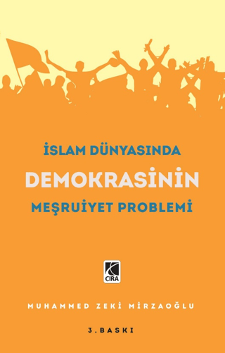 İslam Dünyasında Demokrasinin Meşruiyet Problemi Muhammed Zeki Mirzaoğ