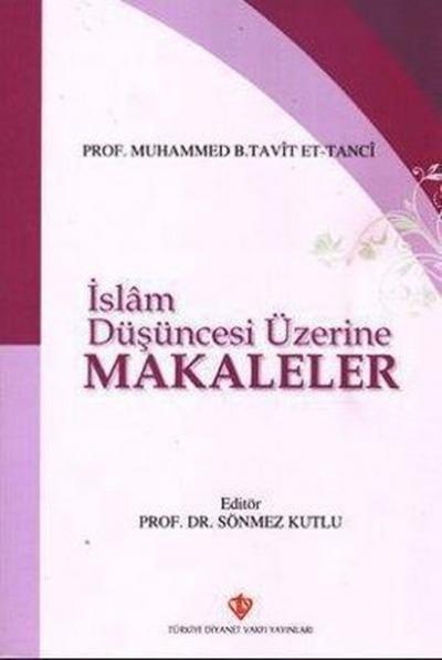 İslam Düşüncesi Üzerine Makaleler Muhammed B. Tavit Et-Tanci