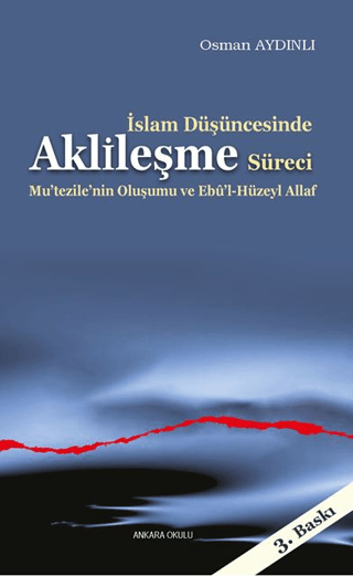 İslam Düşüncesinde Aklileşme Süreci %30 indirimli Osman Aydınlı