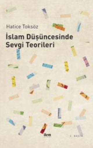 İslam Düşüncesinde Sevgi Teorileri Hatice Toksöz