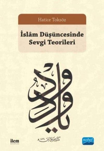 İslam Düşüncesinde Sevgi Teorileri Hatice Toksöz