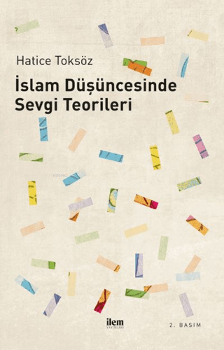 İslam Düşüncesinde Sevgi Teorileri Hatice Toksöz