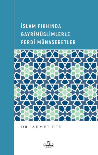 İslam Fıkhında Gayrimüslimlerle Ferdi Münasebetler Ahmet Efe