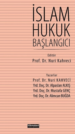 İslam Hukuk Başlangıcı Nuri Kahveci