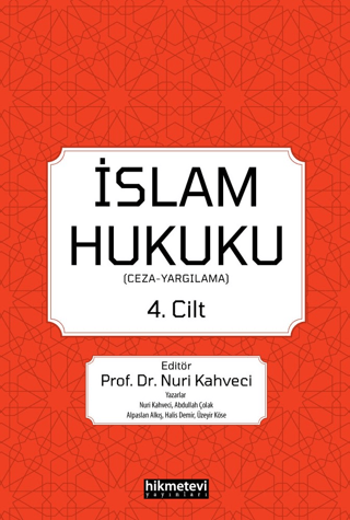 İslam Hukuku 4.Cilt - Ceza, Yargılama Abdullah Çolak