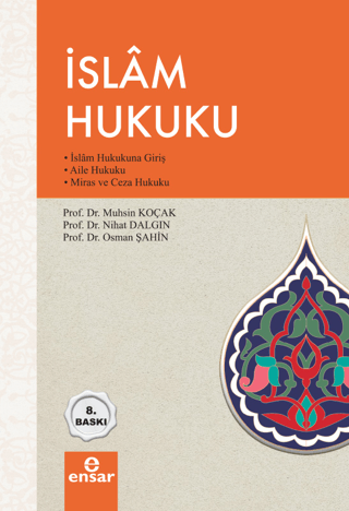 İslam Hukuku - İslam Hukukuna Giriş,Aile Hukuku Miras ve Ceza Hukuku %