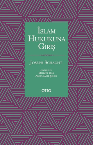 İslam Hukukuna Giriş (Ciltli) Joseph Schacht