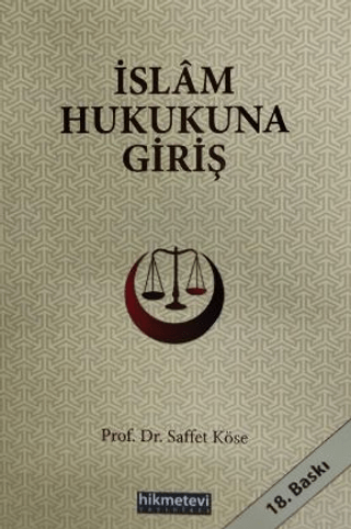 İslam Hukukuna Giriş Saffet Köse