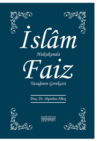 İslam Hukukunda Faiz Yasağının Gerekçesi Başkumandan Simbat