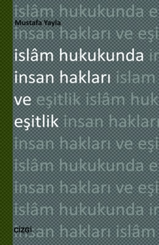 İslam Hukukunda İnsan Hakları ve Eşitlik %15 indirimli Mustafa Yayla