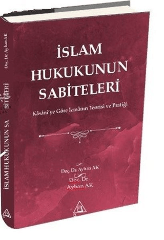 İslam Hukukunun Sabiteleri Ayhan Ak