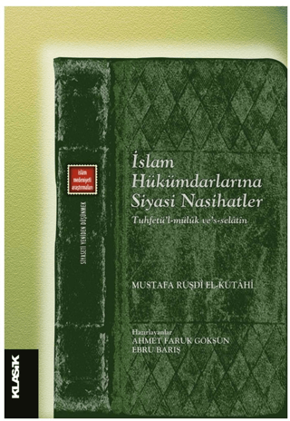 İslam Hükümdarlarına Siyasi Nasihatler - Tuhfetü'l Mülük ve's-selatin 