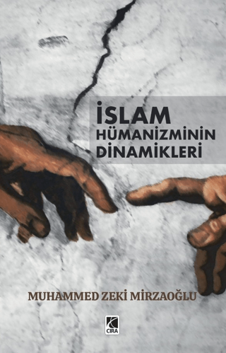 İslam Hümanizminin Dinamikleri Muhammed Zeki Mirzaoğlu