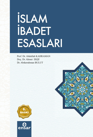 İslam İbadet Esasları Abdullah Kahraman