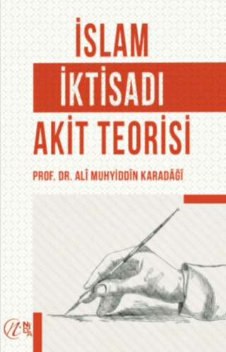 İslam İktisadı Akit Teorisi Ali Muhyiddin el-Karadaği