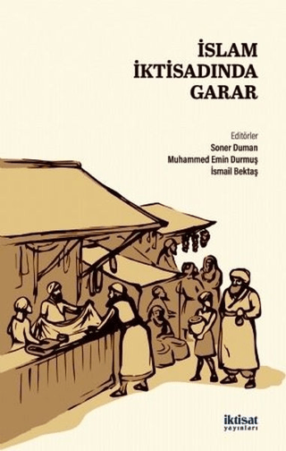 İslam İktisadında Garar İsmail Bektaş