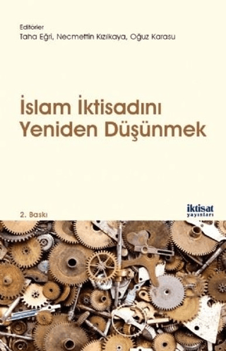 İslam İktisadını Yeniden Düşünmek Kolektif