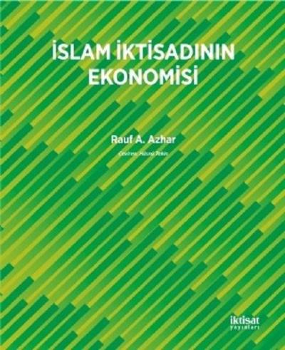 İslam İktisadının Ekonomisi Rauf A. Azhar