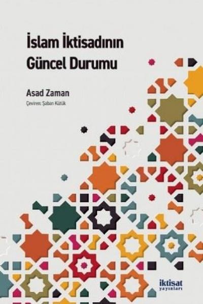 İslam İktisadının Güncel Durumu Asad Zaman