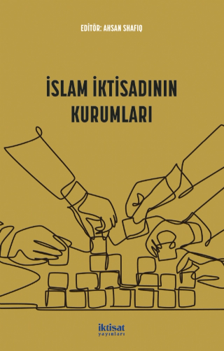 İslam İktisadının Kurumları Kolektif