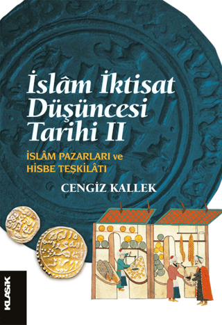 İslam İktisat Düşüncesi Tarihi 2 - İslam Pazarları ve Hisbe Teşkilatı 