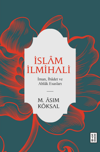 İslam İlmihali (Ciltli) M. Asım Köksal