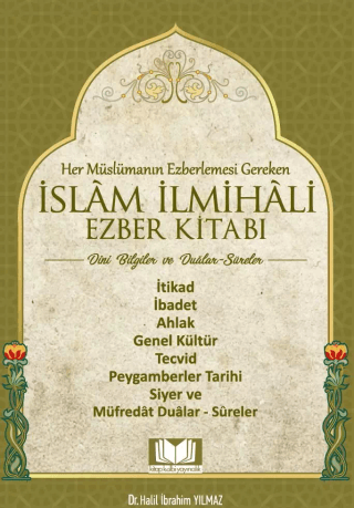 İslam İlmihali Ezber Kitabı Dini Bilgiler Halil İbrahim Yılmaz