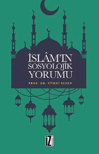 İslamın Sosyolojik Yorumu %30 indirimli Yılmaz Sezgin