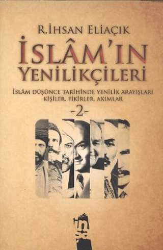 İslam'ın Yenilikçileri 2. Cilt %25 indirimli R. İhsan Eliaçık