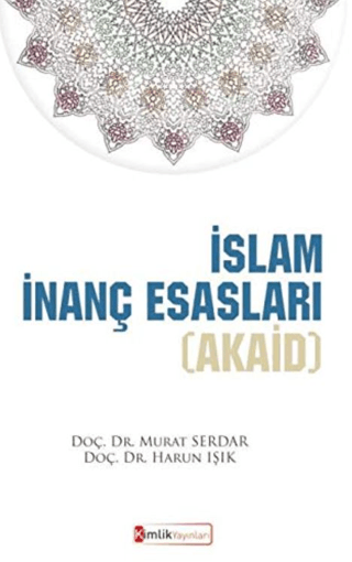 İslam İnanç Esasları (Akaid) Murat Serdar