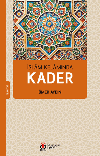 İslam Kelamında Kader Ömer Aydın