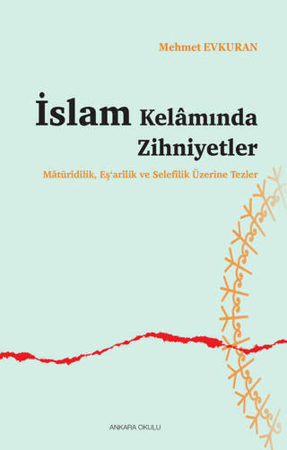 İslam Kelamında Zihniyetler Mehmet Evkuran