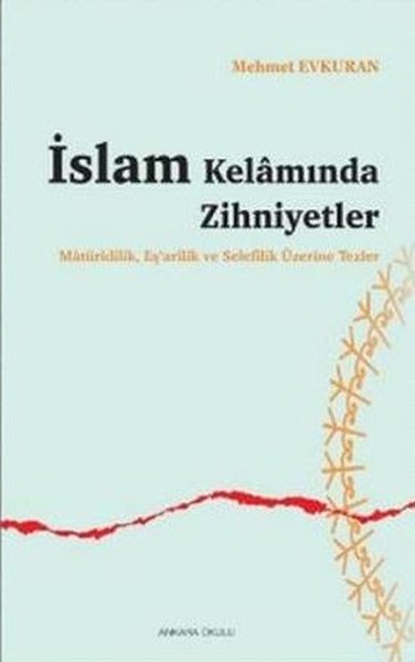 İslam Kelamında Zihniyetler Mehmet Evkuran