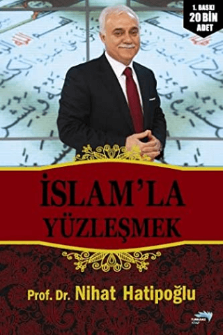 İslam'la Yüzleşmek Nihat Hatipoğlu