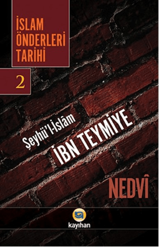 İslam Önderleri Tarihi 2 Ebu'l Hasan Ali en-Nedvi