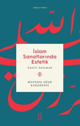 İslam Sanatlarında Estetik Mustafa Uğur Karadeniz