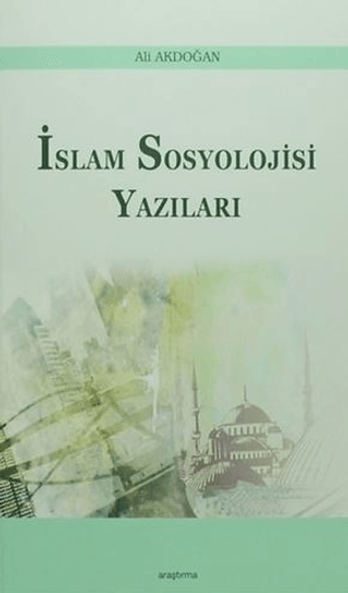 İslam Sosyoloji Yazıları Ali Akdoğan