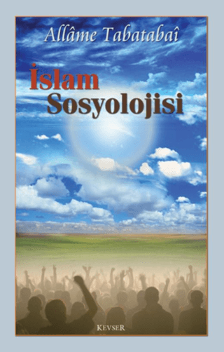 İslam Sosyolojisi Allame Tabatabai