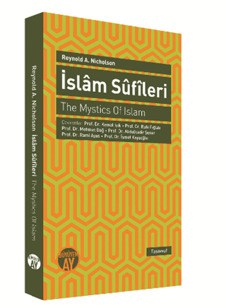 İslâm Sûfîleri - The Mystics Of Islam %34 indirimli Reynold A. Nichols