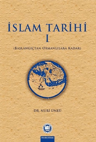 İslam Tarihi 1 Nuri Ünlü