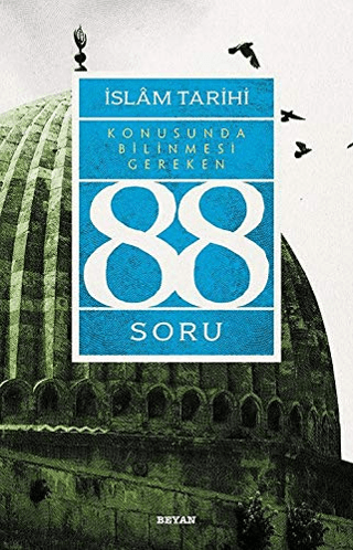 İslam Tarihi Konusunda Bilinmesi Gereken 88 Soru Adem Apak