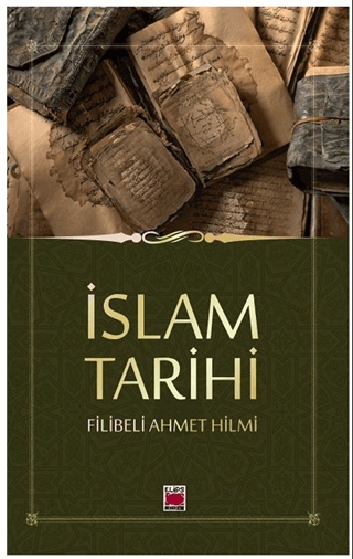 İslam Tarihi Şehbenderzade Filibeli Ahmed Hilmi