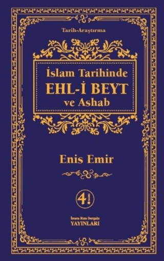 İslam Tarihinde Ehl-i Beyt ve Ashab Enis Emir