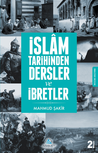 İslam Tarihinden Dersler ve İbretler Mahmud Şakir